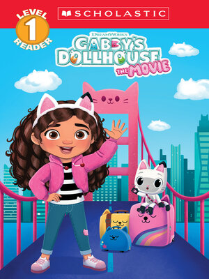 cover image of Gabby's Dollhouse: The Movie